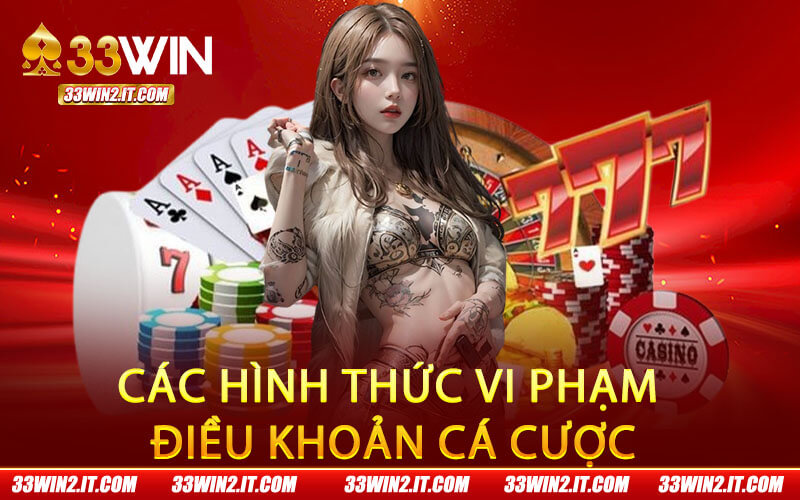 Các hình thức vi phạm điều khoản cá cược