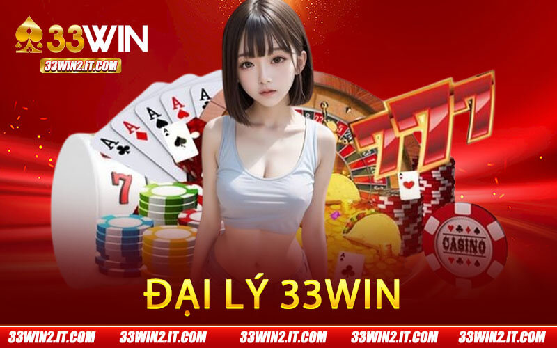 Đại Lý 33Win