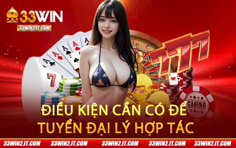 Điều kiện cần có để tuyển đại lý hợp tác