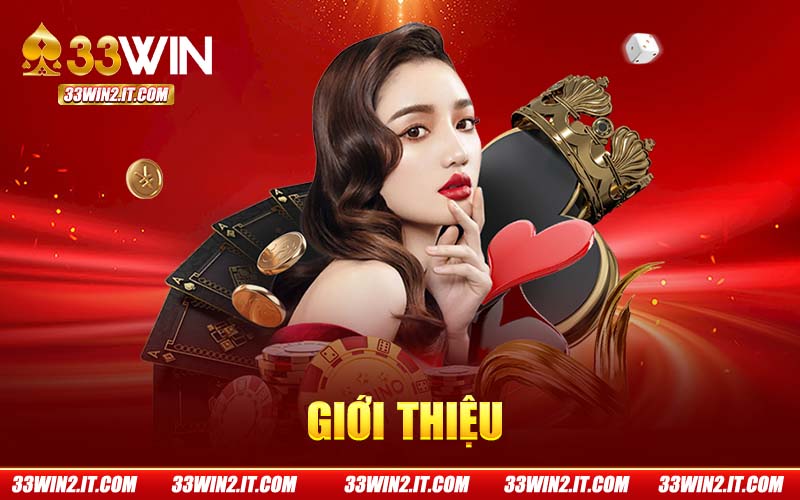 Giới Thiệu 33Win