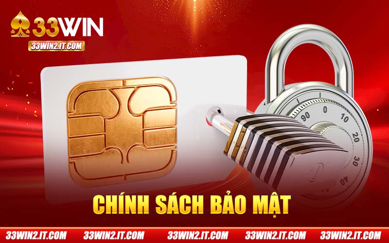 Chính Sách Bảo Mật 33Win