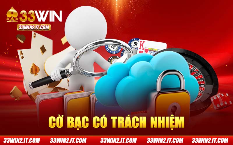 Trách Nhiệm Người Chơi 33Win