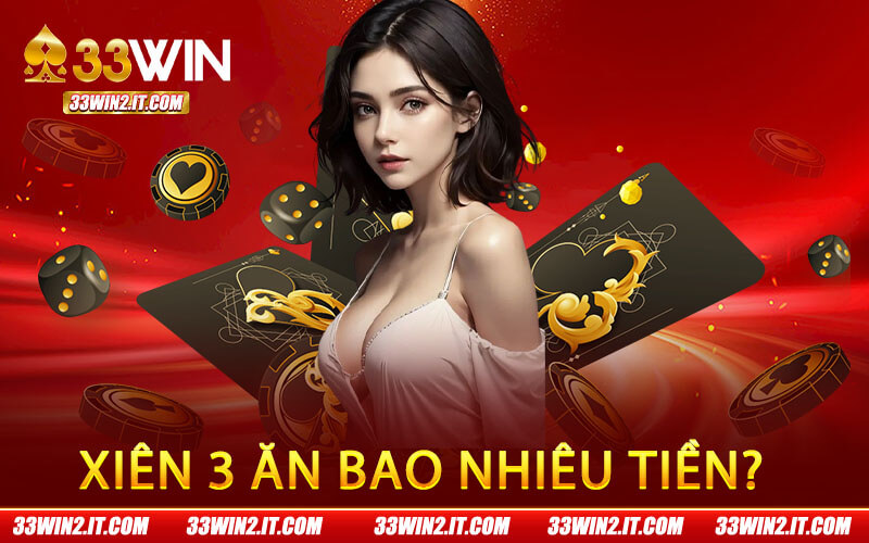 Xiên 3 Ăn Bao Nhiêu Tiền?